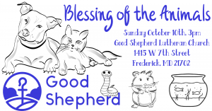 10/10/2021 at 3pm, Blessing of the Animals at Good Shepherd Lutheran Church